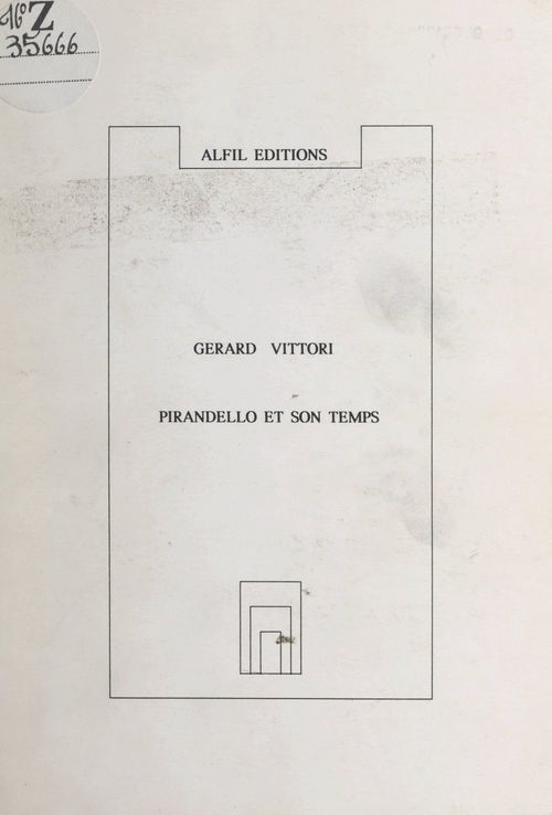 Couverture ebook de Pirandello et son temps, de Gerard Vittori