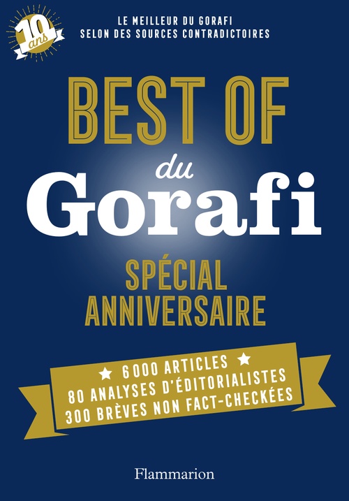 Couverture ebook de Best of du Gorafi - Spécial anniversaire, de Jean-françois Buissière