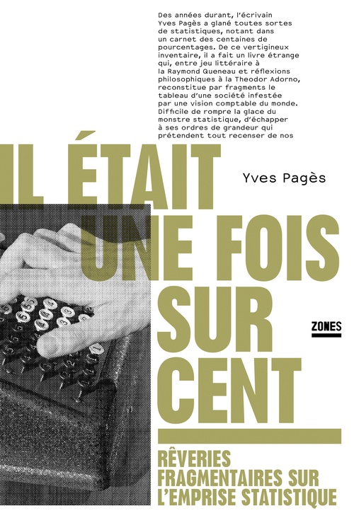 ebook cover of Il était une fois sur cent - Rêveries fragmentaires sur l'emprise statistique, by Yves Pagès