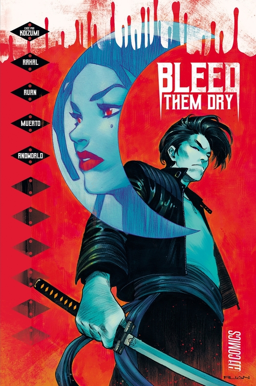 Couverture ebook de Bleed Them Dry, de Collectif, Tim Daniel, Eliot Rahal, Dike Ruan