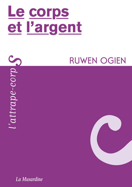 Couverture ebook de Le corps et l'argent, de Ruwen Ogien