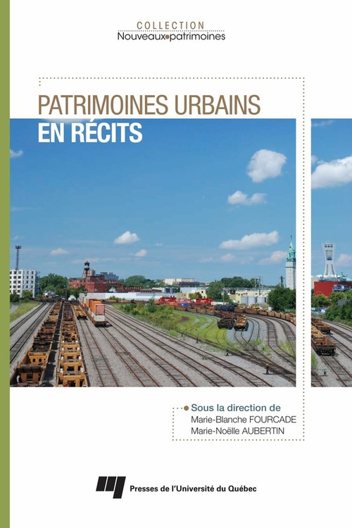 Couverture ebook de Patrimoines urbains en récits, de Marie-noëlle Albertin, Marie-blanche Fourcade