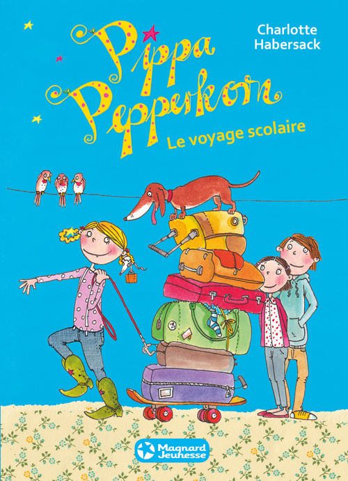 Couverture ebook de Pippa Pepperkorn - Le voyage scolaire (4), de Charlotte Habersack, Mélanie Garanin