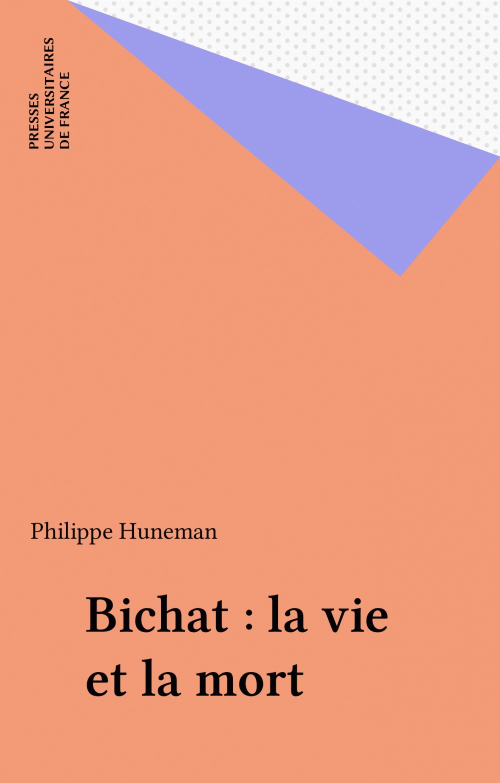 Couverture ebook de Bichat : la vie et la mort, de Philippe Huneman