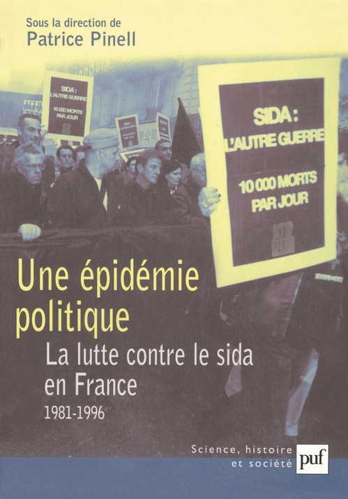 ebook cover of Une épidémie politique : La lutte contre le sida en France - 1981-1996, by Patrice Pinell