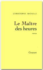 ebook cover of Le Maître des heures, by Christophe Bataille