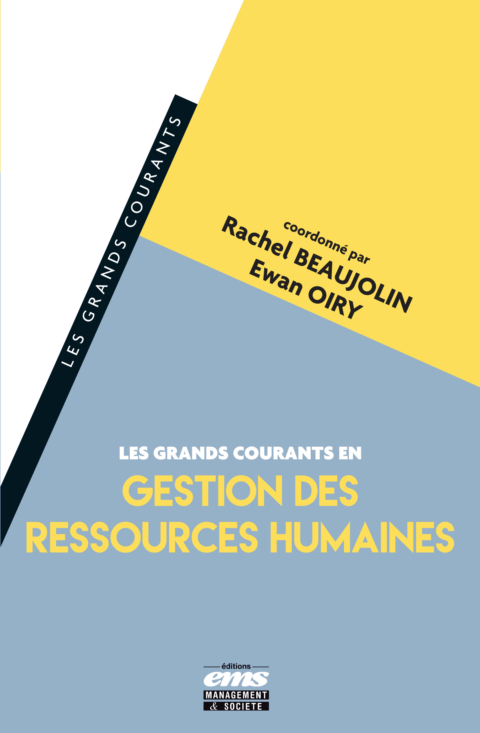 Couverture ebook de Les grands courants en Gestion des Ressources Humaines, de Rachel Beaujolin-bellet, Ewan Oiry