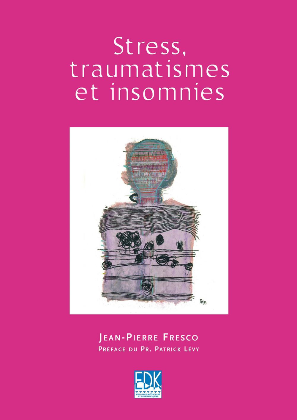 Couverture ebook de Stress traumatismes et insomnies, de Jean-pierre Fresco
