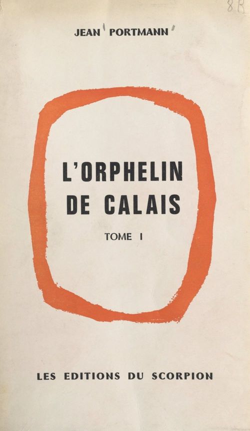 ebook cover of L'orphelin de Calais (1). Quand a sonné le glas, by Jean Portmann