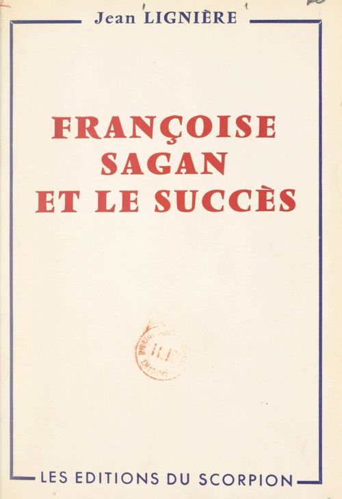 ebook cover of Françoise Sagan et le succès, by Jean Ligniere