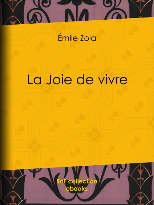 ebook cover of La Joie de vivre, by Emile Zola