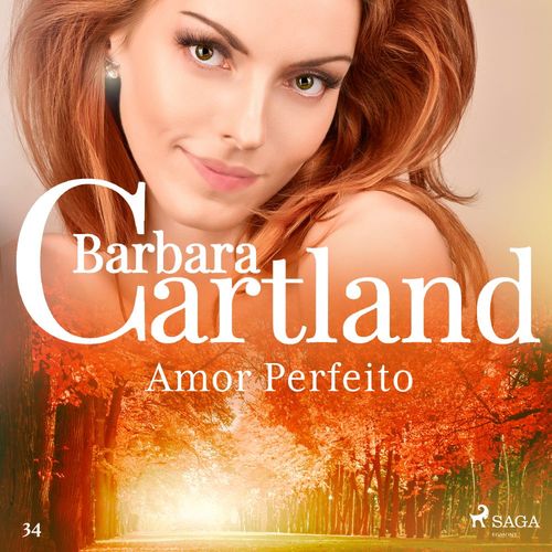 audiobook cover of Amor Perfeito (A Eterna Coleção de Barbara Cartland 34), by Barbara Cartland