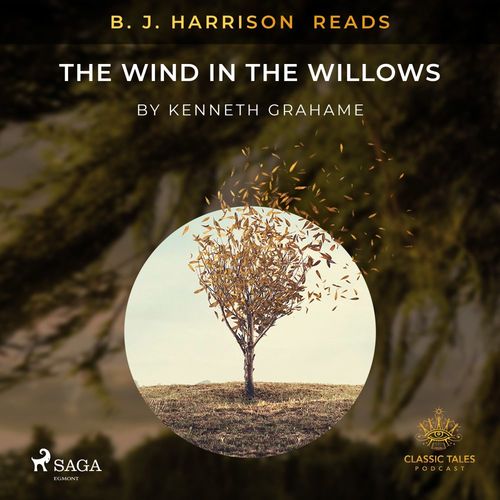 audiobook cover of B. J. Harrison Reads The Wind in the Willows, by Kenneth Grahame