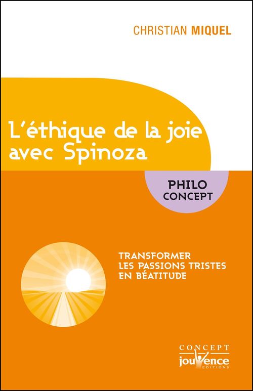 Couverture ebook de L'éthique de la joie avec Spinoza, de Christian Miquel