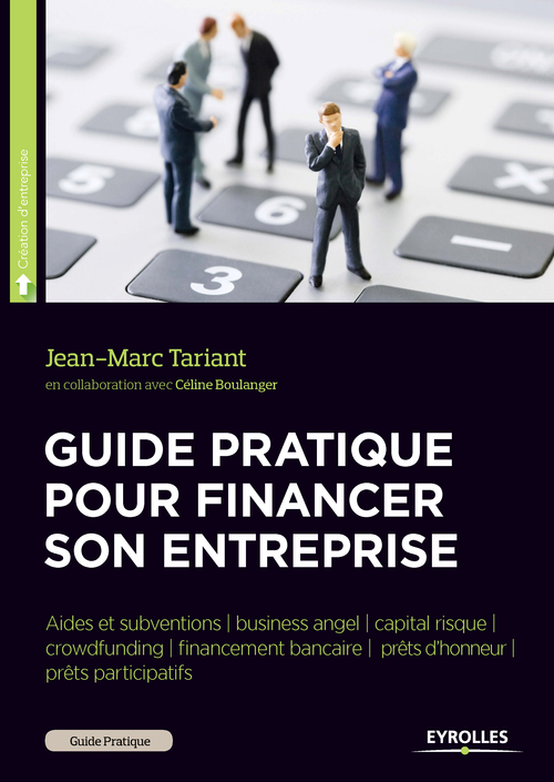 ebook cover of Guide pratique pour financer son entreprise, by Céline Boulanger, Jean-marc Tariant