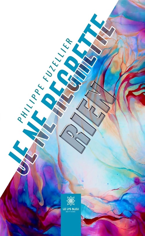 Couverture ebook de Je ne regrette rien, de Philippe Fuzellier