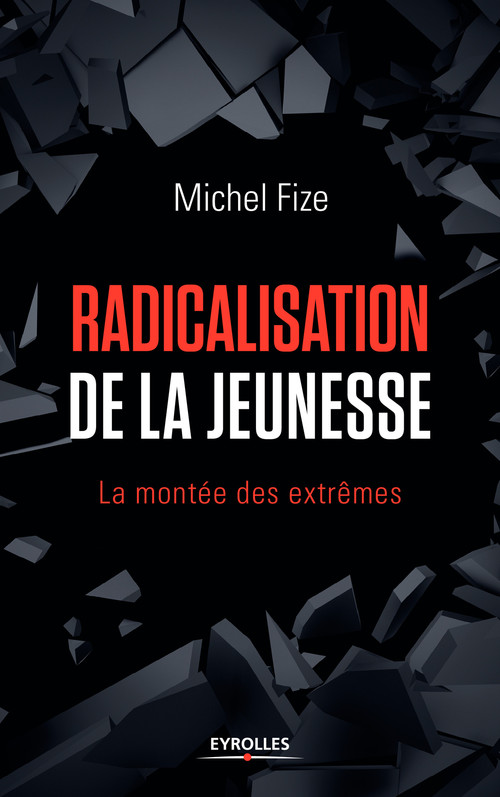 Couverture ebook de Radicalisation de la jeunesse, de Michel Fize