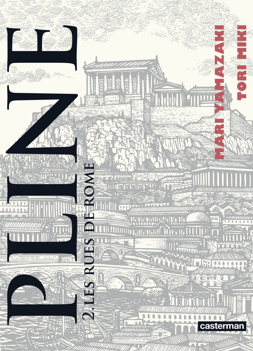ebook cover of Pline (Tome 2) - Les rues de Rome, by Mari Yamazaki, Tori Miki