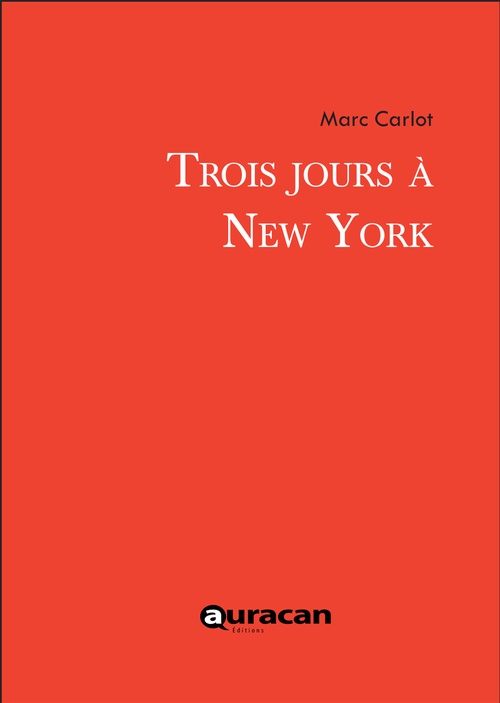 ebook cover of Trois jours à New York, by Marc Carlot
