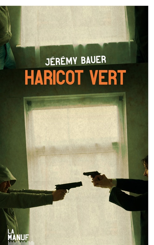 ebook cover of Haricot vert, by Jérémy Bauer