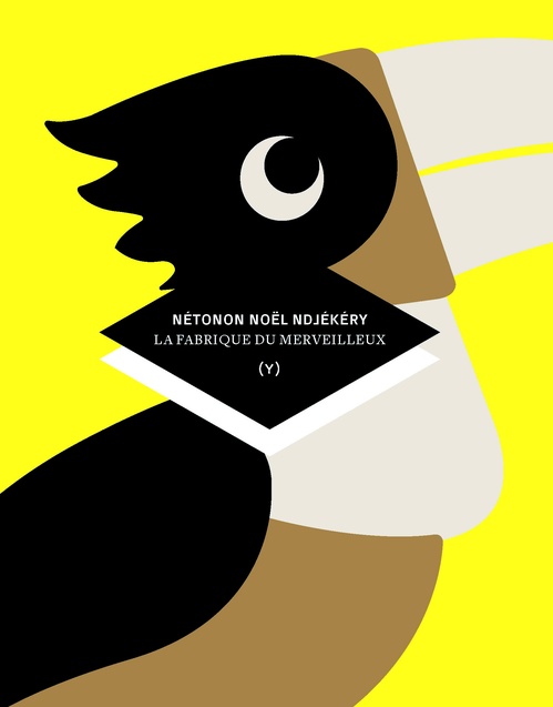 ebook cover of La fabrique du merveilleux, by Nétonon Noël Ndjékéry