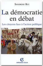 Couverture ebook de La démocratie en débat, de Sandrine Rui