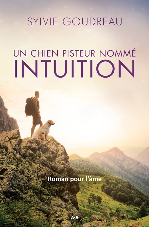 ebook cover of Un chien pisteur nommé Intuition, by Sylvie Goudreau