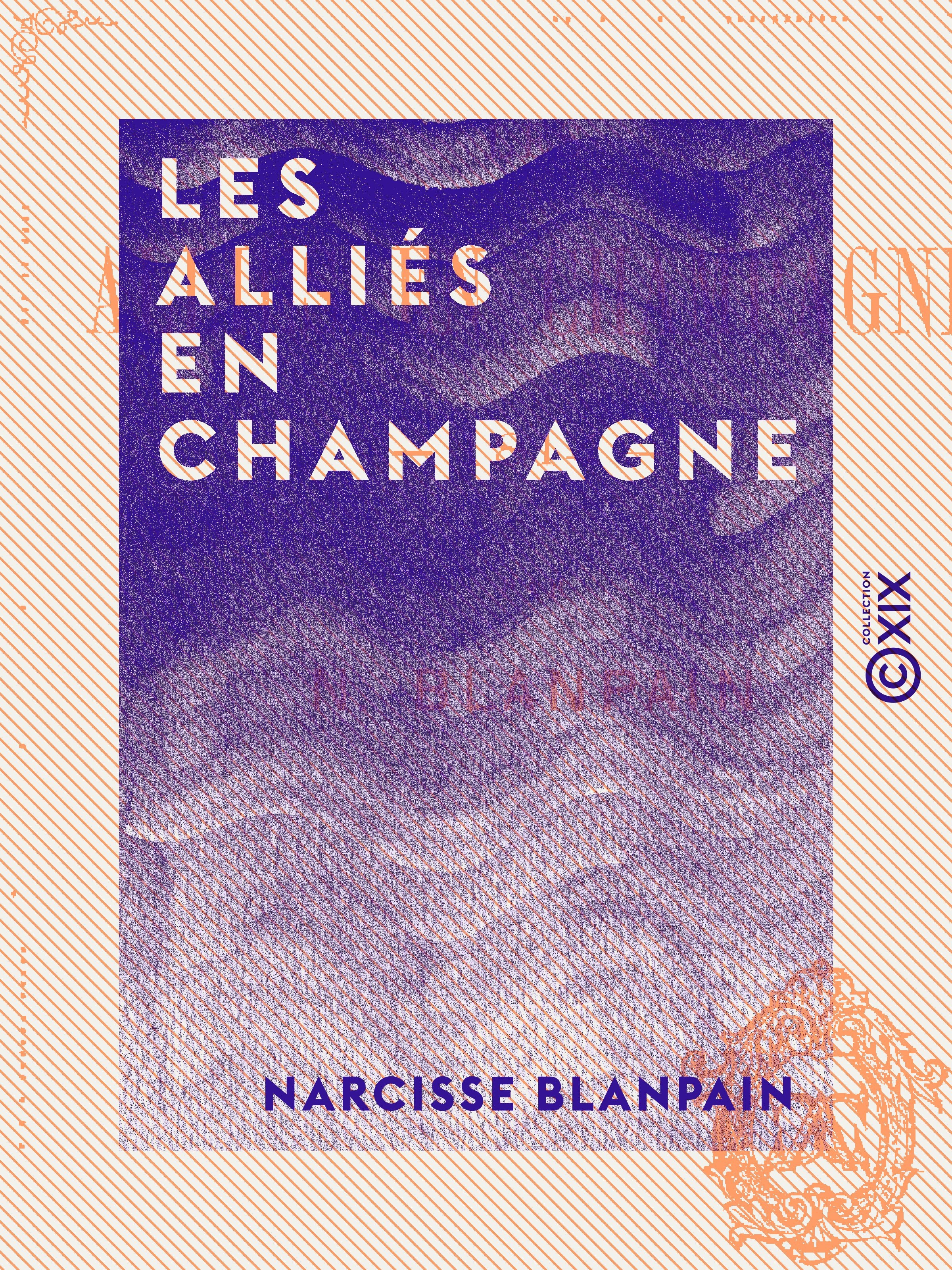 Couverture ebook de Les Alliés en Champagne - 1814, de Narcisse Blanpain