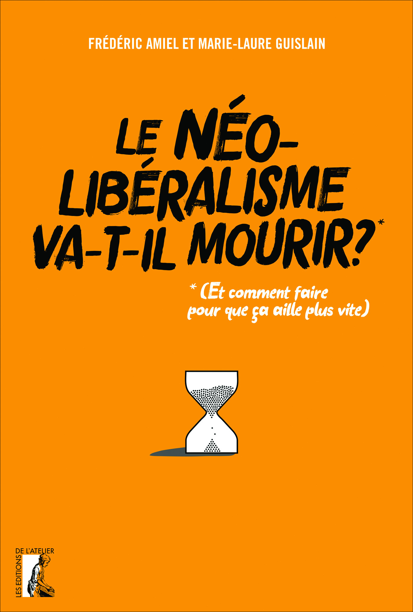 Couverture ebook de Le néolibéralisme va-t-il mourir ?, de Frédéric Amiel, Marie-laure Guislain