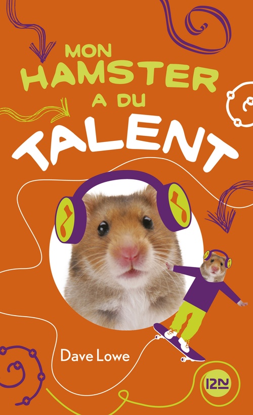 ebook cover of Mon hamster a du talent - tome 4, by Dave Lowe