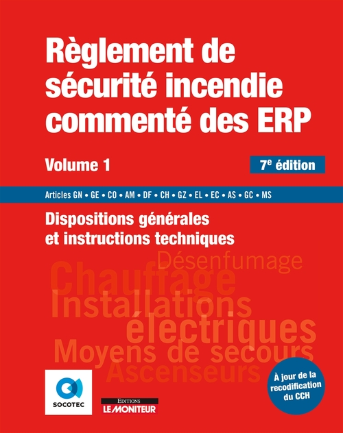 Couverture ebook de Règlement de sécurité incendie commenté des ERP - Volume 1, de Socotec