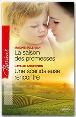 Couverture ebook de La saison des promesses - Une scandaleuse rencontre, de Natalie Anderson, Maxine Sullivan