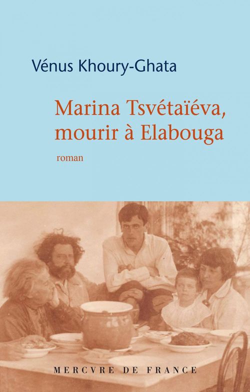 Couverture ebook de Marina Tsvétaïéva, mourir à Elabouga, de Vénus Khoury-Ghata