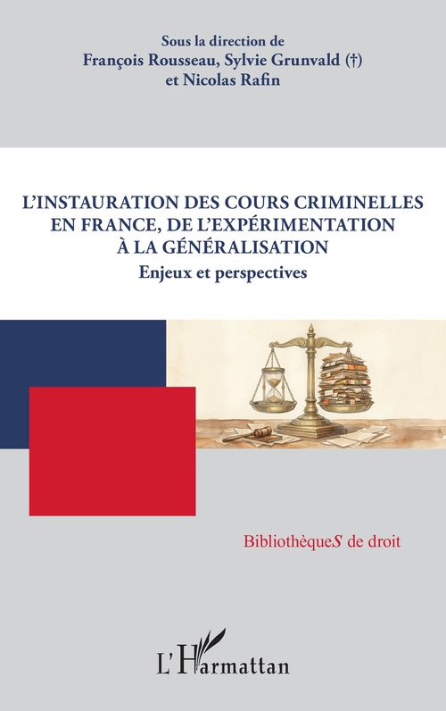 ebook cover of L´instauration des Cours criminelles en France, de l´expérimentation à la généralisation, by