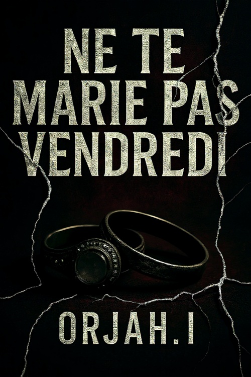 ebook cover of Ne te marie pas vendredi, by Orjah.I