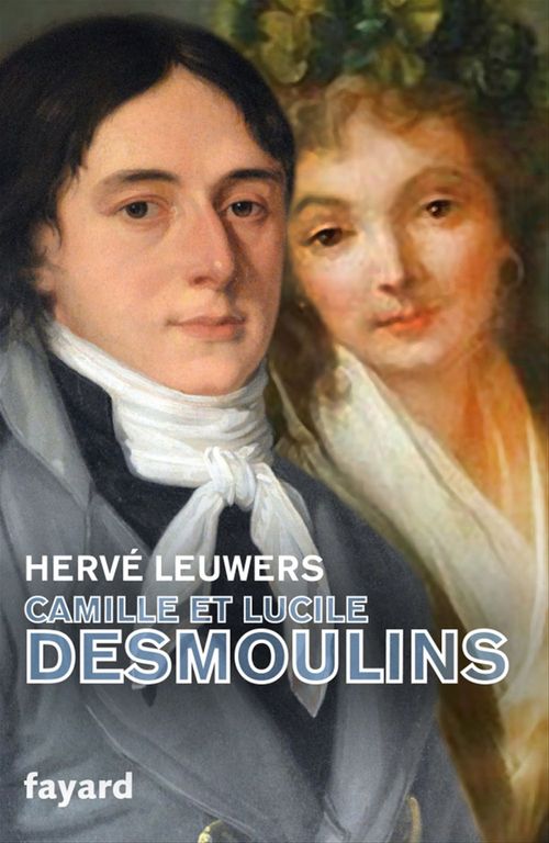 ebook cover of Camille et Lucile Desmoulins, by Hervé Leuwers