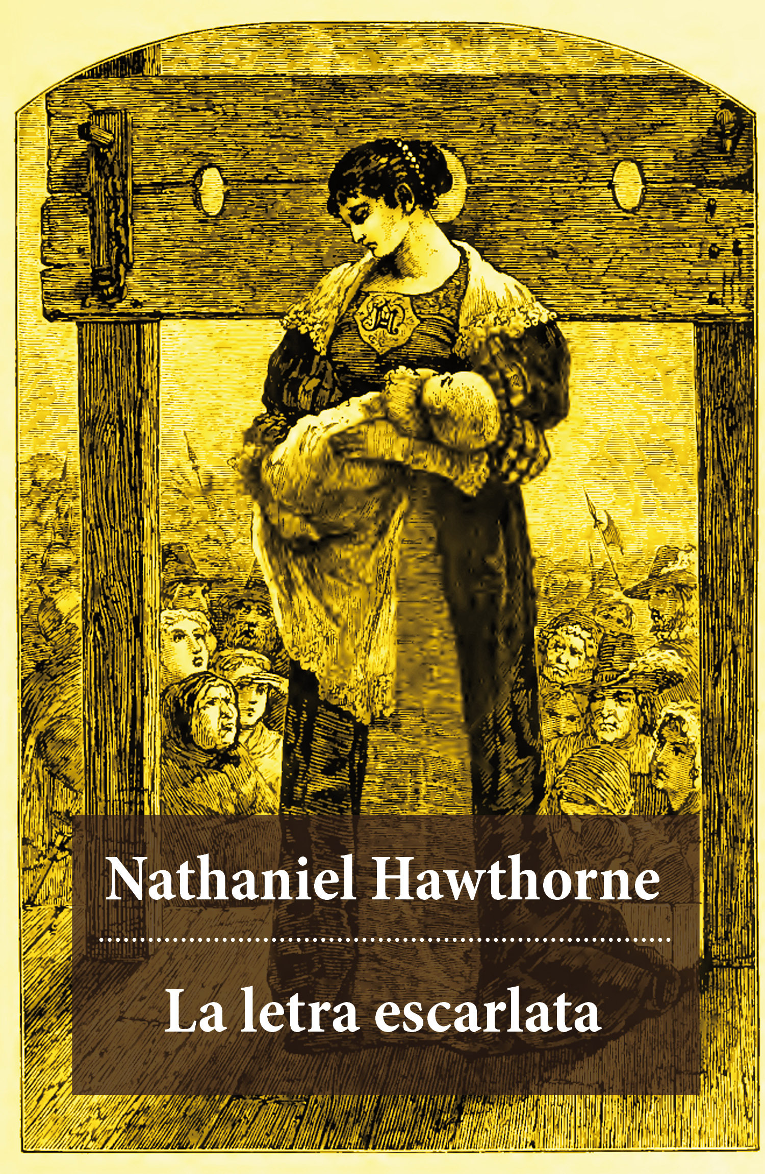 ebook cover of La letra escarlata (texto completo, con índice activo), by Nathaniel Hawthorne