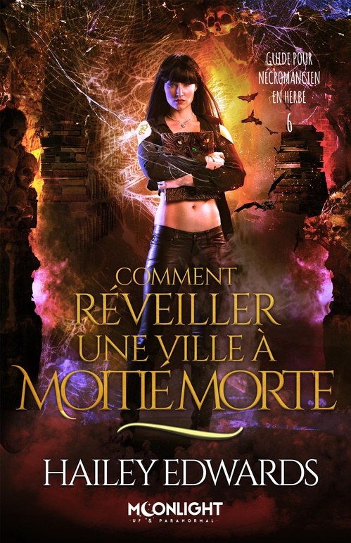 Couverture ebook de Comment réveiller une ville à moitié morte, de Hailey Edwards