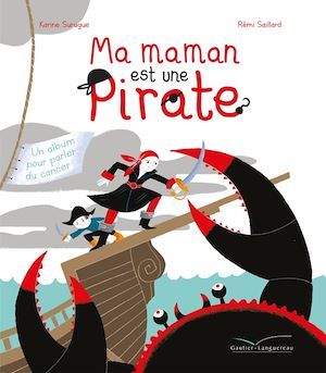 ebook cover of Ma maman est une pirate, by Karine Surugue, Rémi Saillard