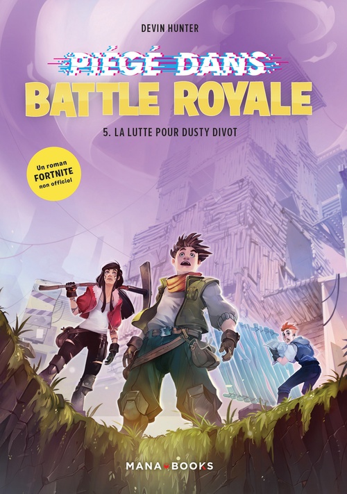 Couverture ebook de Piégé dans Battle Royale T05 : La lutte pour Dusty Divot (ePub), de Devin Hunter