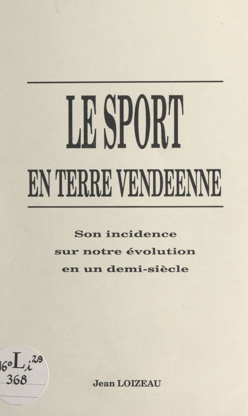 Couverture ebook de Le sport en terre vendéenne, de Jean Loizeau