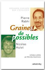 Couverture ebook de Graines de possible - Regards croisés sur l'écologie, de Nicolas Hulot, Pierre Rabhi, Weronicka Zarachowicz