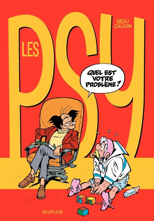ebook cover of Les Psy - Tome 1 - Quel est votre problème ?, by Raoul Cauvin, Bédu