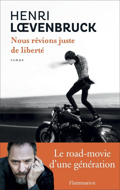 Couverture ebook de Nous rêvions juste de liberté, de Henri Loevenbruck