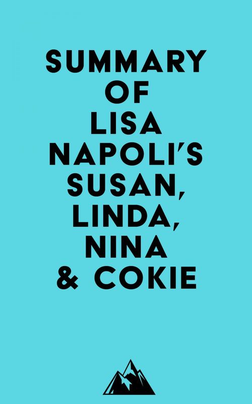 ebook cover of Summary of Lisa Napoli's Susan, Linda, Nina & Cokie, by Everest Media