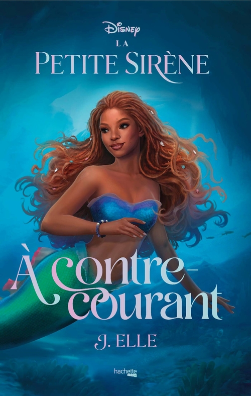 ebook cover of La Petite Sirène - À contre-courant, by J. Elle