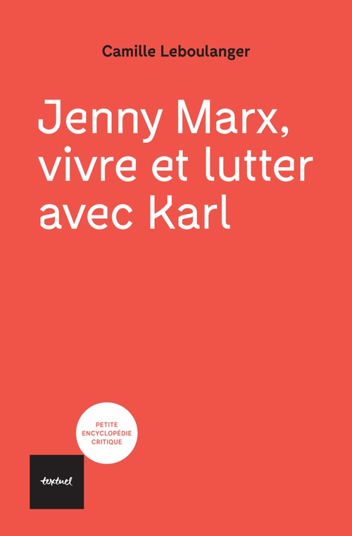 ebook cover of Jenny Marx, vivre et lutter avec Karl, by Camille Leboulanger