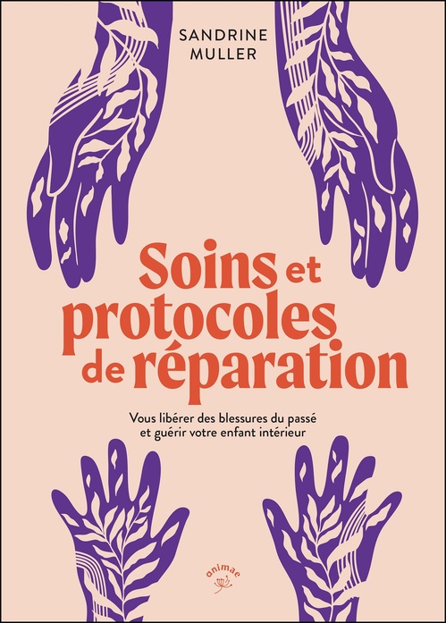 Couverture ebook de Soins et protocoles de réparation, de Sandrine Muller