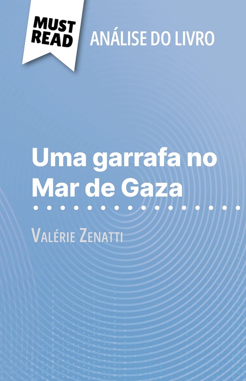 ebook cover of Uma garrafa no Mar de Gaza de Valérie Zenatti (Análise do livro), by Lucile Lhoste, Alva Silva