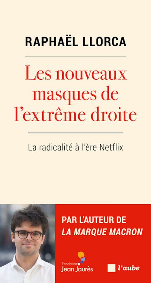 ebook cover of Les nouveaux masques de l´extrême droite, by Raphaël LLORCA